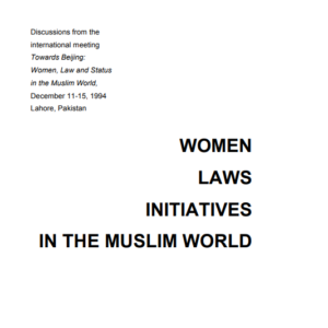 Women, Laws, Initiatives in the Muslim World
