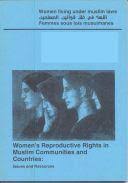 Women’s Reproductive Rights in Muslim Communities and Countries: Issues and Resources