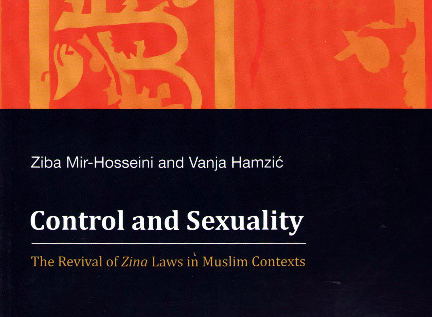 Control and Sexuality The Revival of Zina Laws in Muslim Contexts WLUML