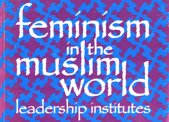 Feminism in the Muslim World Leadership Institutes