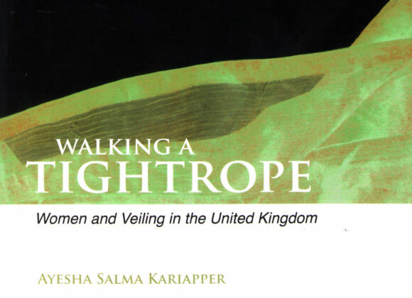 Walking a Tightrope: Women and Veiling in the United Kingdom