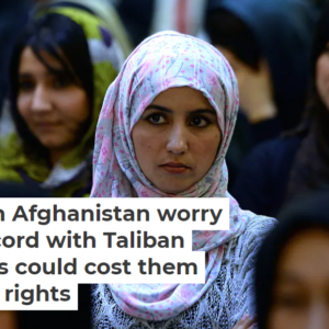 Women in Afghanistan worry peace accord with Taliban extremists could cost them hard-won rights