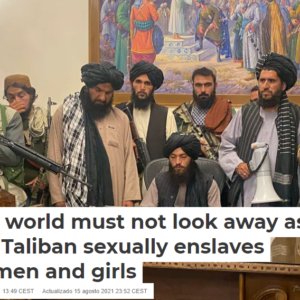 The world must not look away as the Taliban sexually enslaves women and girls