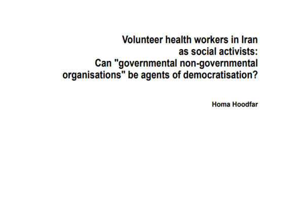 Volunteer health workers in Iran as social activists: Can “governmental non-governmental organisations” be agents of democratisation?