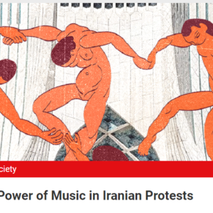 Songs for Freedom: the Power of Music in Iranian Protests