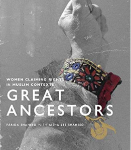 Great Ancestors: Women Claiming Rights in Muslim Contexts
