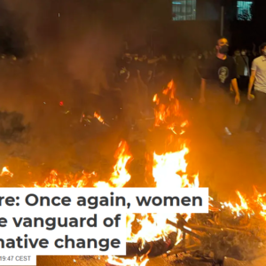 Iran on fire: Once again, women are on the vanguard of transformative change