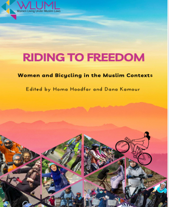 WLUML Riding to Freedom: Women and Bicycling in the Muslim Contexts
