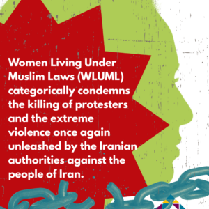 Statement by Women Living Under Muslim Laws (WLUML) on State Violence and the Brutal Repression of Peaceful Protests in Iran