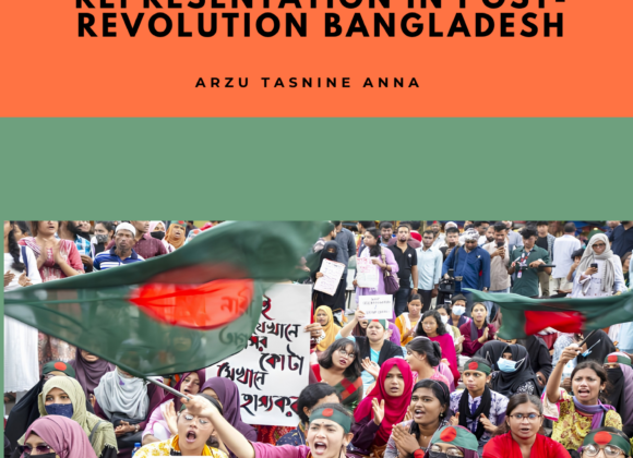 Visible but Sidelined: Women, Violence, and Representation in Post-Revolution Bangladesh by Arzu Tasnine Anna Visible but Sidelined: Women, Violence, and Representation in Post-Revolution Bangladesh by Arzu Tasnine Anna