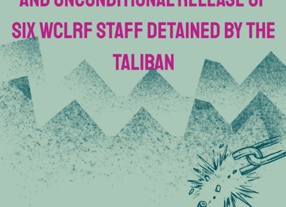 WLUML Calls for the Immediate and Unconditional Release of Six WCLRF Staff Detained by the Taliban WLUML Calls for the Immediate and Unconditional Release of Six WCLRF Staff Detained by the Taliban